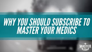 Why You Should Subscribe To Master Your Medics