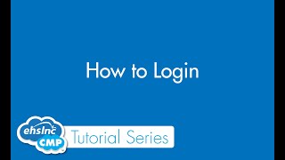 ehsInc CMP: How to Login