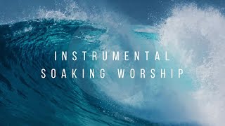 WE LOVE HIM // Instrumental Worship Soaking in His Presence