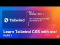 Learn Tailwind CSS with me! (PART 1)