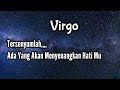 Virgo😘Tersenyumlah Ada Yang Akan Menyenangkan Hati Mu🌹💞