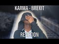 (Zone 2) Karma - Brexit (Music Video) #TheFirstDrill | Pressplay [REACTION]