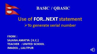 A QBASIC PROGRAM TO SHOW THE USE OF FOR ..... NEXT STATEMENT