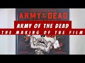 Army of the Dead The Making of the Film (flip through) Artbook