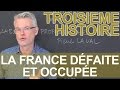 France défaite et occupée : Vichy, collaboration, résistance - Histoire - 3e - Les Bons Profs