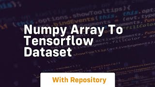 numpy array to tensorflow dataset