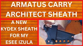 ARMATUS CARRY SHEATH FOR THE ESEE IZULA. UNBOXING, EVERYDAY CARRY, EDC