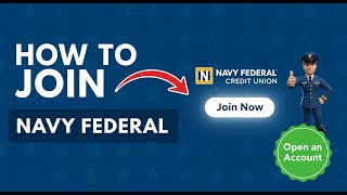 Navy Federal Credit Union: How to Join and Open Your First Account