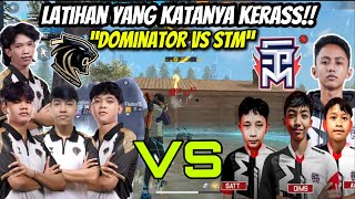 LATIHAN KERASS!! DOMINATOR VS STM🔥 ROSTER FULL INDO NIH BOSS😎