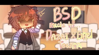 BSD/Bungo Stray Dogs react to... Dazai x Eiffel tower | gacha club • why did i make this × 1/1