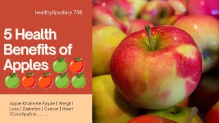 5 Health Benefits of Apples|Apple Khane Ke Fayde|Weight Loss|Diabetes|Cancer|Heart|Constipation