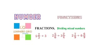FRACTIONS, dividing mixed numbers (cross-cancelling, simplifying)Tutorial 2