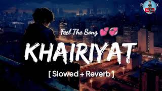 KHAIRIYAT SONG (Slowed+Reverb) Lofi Song Lyrics 😔🥺...Feel The Song 💔😭...@its_haris_dr #Khairiyat.