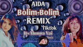 AIDA - Bolim-bolim-High Quality Remix_Its Munna Vai