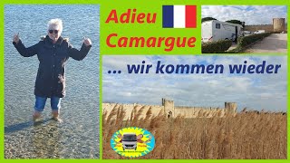 So einzigartig die Camargue auch ist,  die Reise geht weiter - Nr. 232