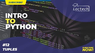 Introduction To Python: Video 12 - Tuples