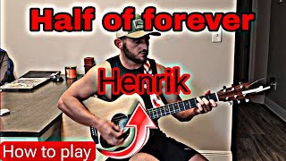 Half of forever | Henrik | Beginner Guitar Lesson