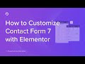 How to Customize Contact Form 7 with Elementor | PowerPack Elements Addon