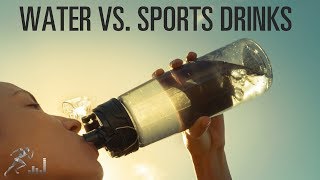 Water vs. sports drinks: Is one better for you?