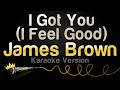 James Brown - I Got You (I Feel Good) (Karaoke Version)