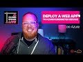 Cloud Builder Live - Deploy a Web App to Azure Kubernetes Service
