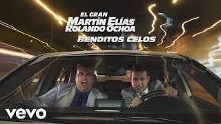 El Gran Martín Elías - Benditos Celos (Cover Audio)