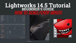 Lightworks 14.5 Tutorial - Beginner's Guide Part 1 - How to Change Video Size \u0026 Crop Your Videos