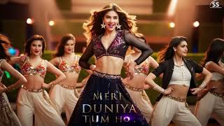 Meri Duniya Tum Ho | New Item Song | Item Song 2025 | Bollywood Songs | Hits Romantics Song