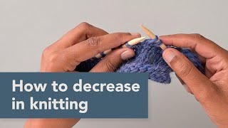 How to decrease in knitting