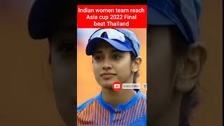 India reach Women's Asia cup final 🏏 India vs Thailand | IND w vs THI W highlights 2022 #shorts