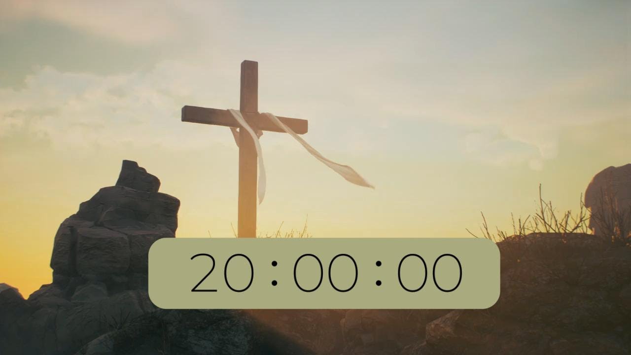 20 Minute Countdown Timer Church Religious Easter Cross Youtube