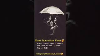 Hume Tumse Pyar Kitna Status Song Video 2020