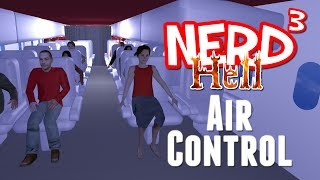 Nerd³'s Hell... Air Control