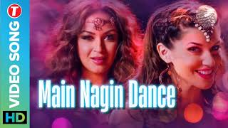 Main Nagin Full Song / Bajatey Raho /  Maryam Zakaria & Scarlett Wilson T-Music Song #nagindance