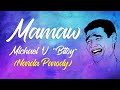 MAMAW - Michael V. 