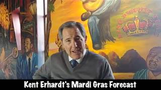 Kent Erhardt Pardi Gras Forecast