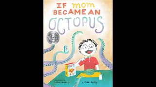 If Mom Became an Octopus Book Read Along/Aloud