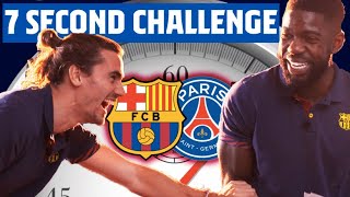 ⏱️ 7 SECOND CHALLENGE (BARÇA - PSG) | GRIEZMANN vs UMTITI