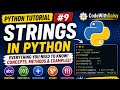 Python Tutorial #9 | Strings in Python Explained for Beginners