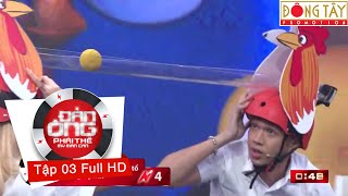 MANG TRỨNG VỀ TỔ | ĐÀN ÔNG PHẢI THẾ MÙA 2 | TẬP 3 FULL HD (23/09/2016)