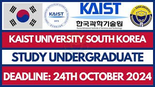 Study Free in South Korea - KAIST University Undergraduate Scholarship Applications for 2025-2026