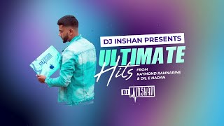 Dj Inshan Presents - Ultimate Hits From Raymond Ramnarine & Dil-E-Nadan (Mix)