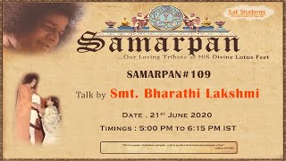 SAMARPAN#109: 21 June 2020 - Talk by Smt. Bharathi Lakshmi