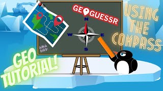 GeoGuessr Tutorial: Mastering Compass \u0026 Pinpointing for Perfect Scores