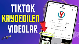 🔥 TİKTOK KAYDEDİLEN VİDEOLAR NEREDE | Tiktok'ta Kaydedilenler Nerede Bulunur