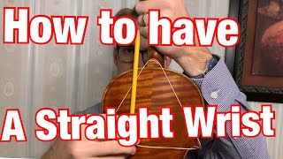 Straight Wrist When Playing The Violin - FUN TIP