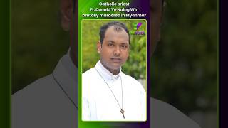 Myanmar Priest Killed | One Voice