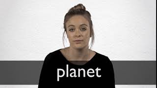 How to pronounce PLANET in British English