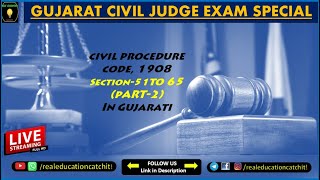 Civil Procedure Code 1908 | Section 51-65 | સીપીસીની કલમ-૫૧ થી કલમ-૬૫  | સરળ સમજુતી | Gujarati માં |