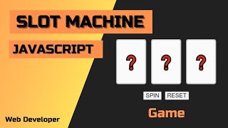 Slot Machine Javascript - Game JavaScript | JS